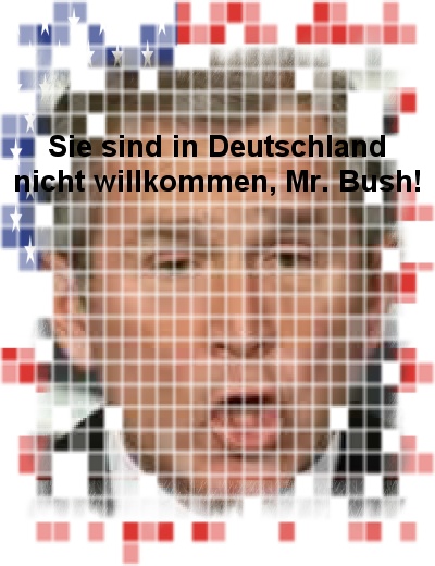 Nicht willkommen, Bush