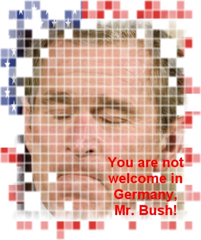Not welcome Bush